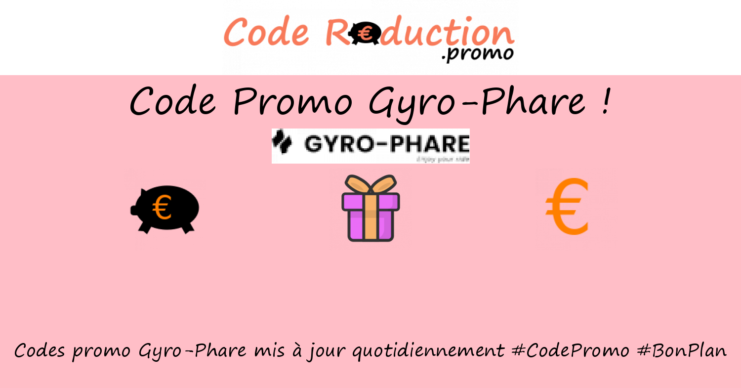 Code promo GyroPhare valide √ Mai 2024
