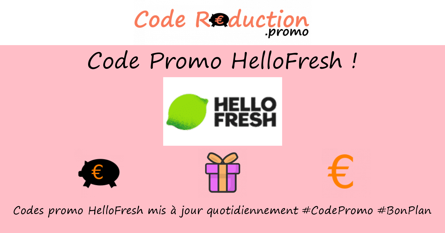 Code promo HelloFresh valide √ Mai 2026